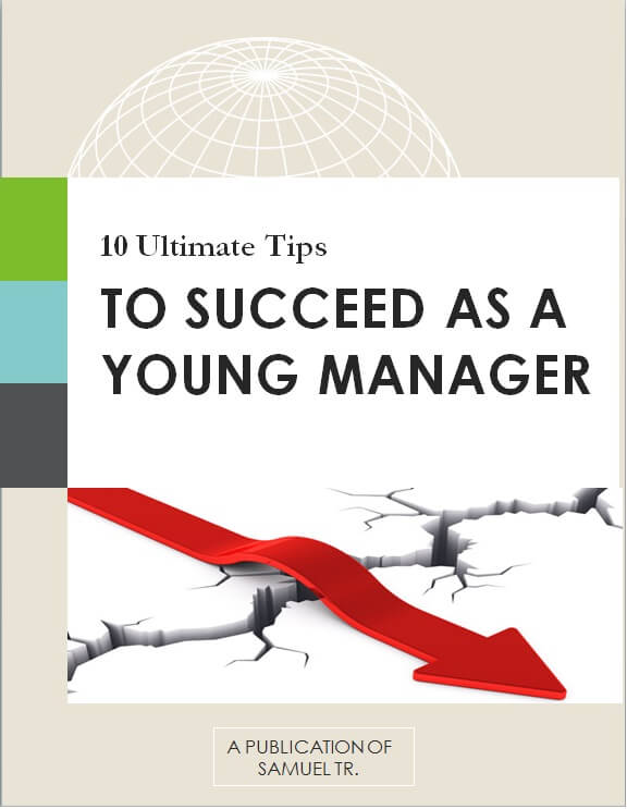 10 Ultimate Tips To Succeed As A Young Manager